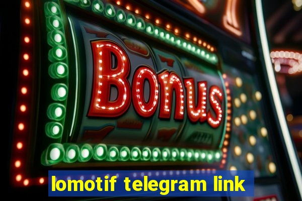 lomotif telegram link